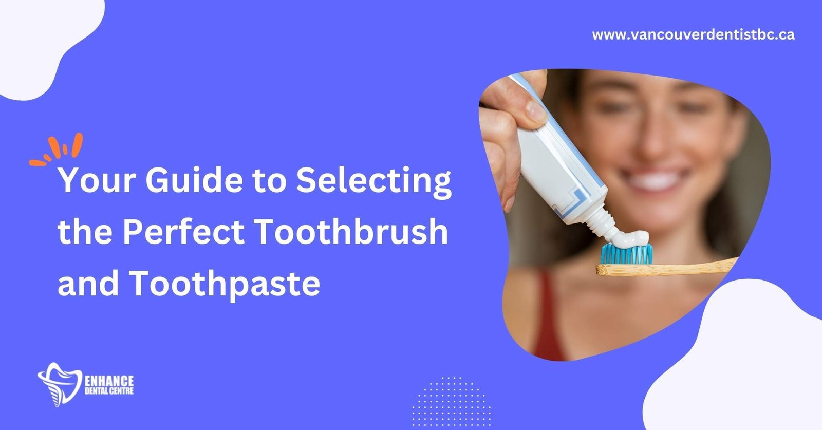 Choosing the Right Toothbrush and Toothpaste for a Healthy Smile